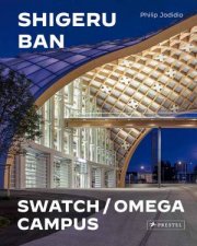 Shigeru Ban Architects Swatch And Omega Campus