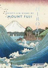 Hiroshige ThirtySix Views Of Mt Fuji