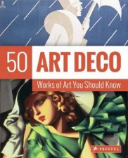 50 Art Deco Works of Art You Should Know