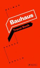 Bauhaus Travel Book Weimar Dessau Berlin