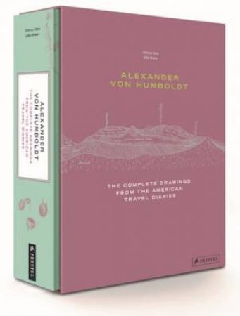 Alexander Von Humboldt by Ottmar Ette & Julia Maier