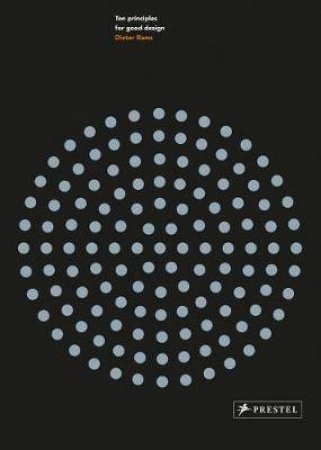 Dieter Rams: Ten Principles For Good Design by Cees W. De Jong