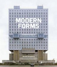 Modern Forms A Subjective Atlas Of 20thCentury Architecture