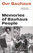 Our Bauhaus Memories Of Bauhaus People