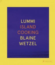 Lummi Island Cooking