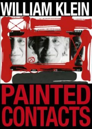 William Klein: Painted Contacts by William Klein 