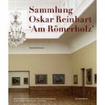 Oskar Reinhart Collection am Romerholz Winterthur Complete Catalogue