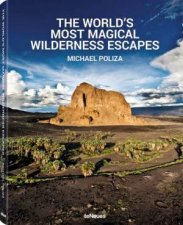 Worlds Most Magical Wilderness Escapes