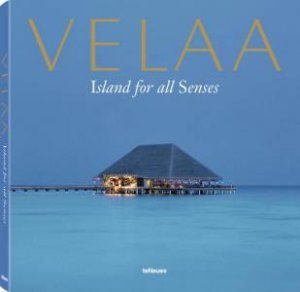 Velaa: Island for all Senses by EDITORS