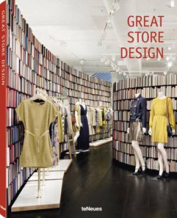 Great Store Design by NATALIE HANTZE
