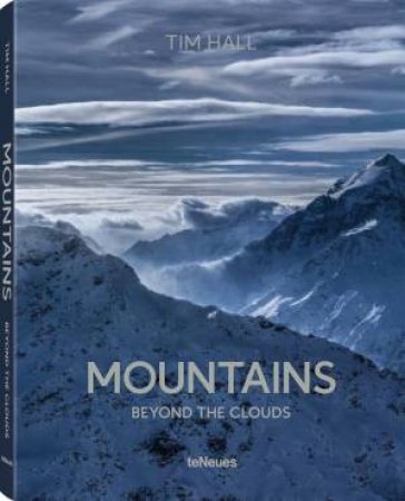 Mountains: Beyond the Clouds by TIM HALL