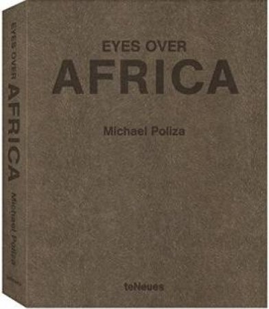 Eyes Over Africa XXL Edition by POLIZA MICHAEL
