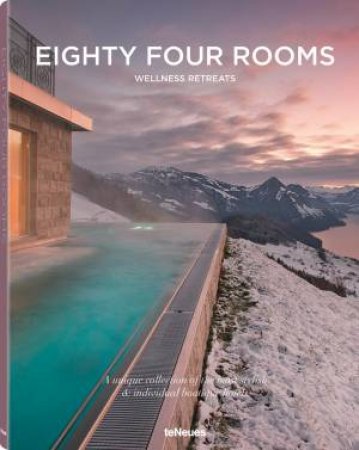 Eighty Four Rooms: Wellness Retreats