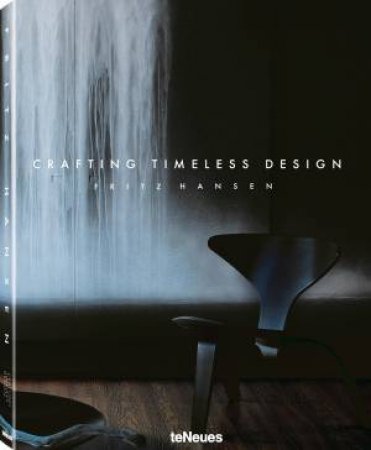 Crafting Timeless Design by Fritz Hansen