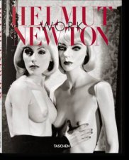 Helmut Newton Work  2nd Ed