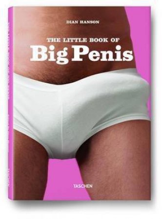 Little Book Of Big Penises by Dian Hanson