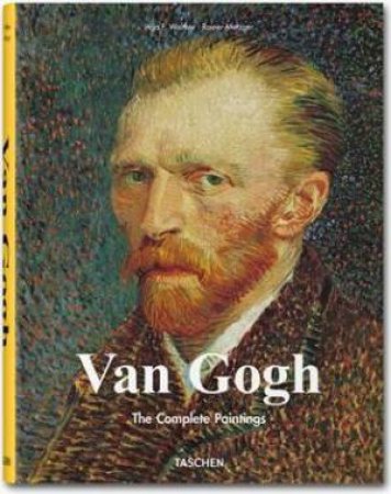 Van Gogh: The Complete Paintings by Ingo F Walther