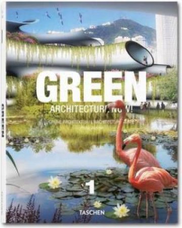 ARCHITECTURE NOW! Green, Vol. 01 by Philip Jodiodio
