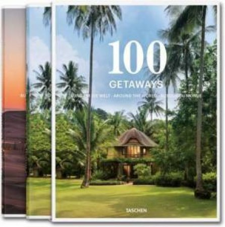 100 Getaways Around The World: 2 Volume Slipcase by Various