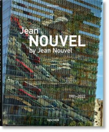 Jean Nouvel by Jean Nouvel. 1981–2022 by Unknown