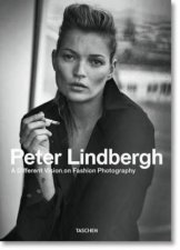 Peter Lindbergh A Different Vision On Fashion Photography