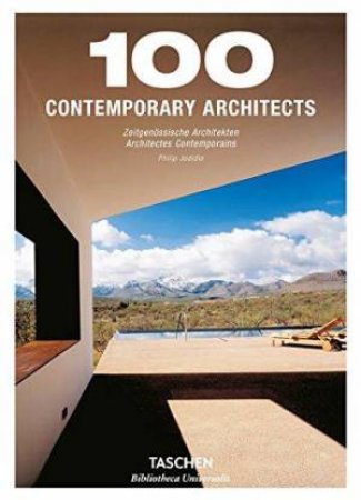 100 Contemporary Architects by Philip Jodidio