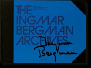 Ingmar Bergman Archives by Bengt Wanselius, Paul Duncan & Erland Josephson