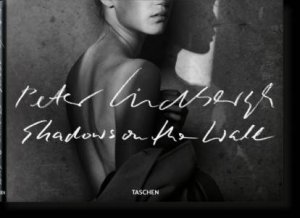 Shadows On The Wall by Peter Lindbergh