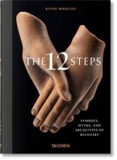 The 12 Steps Symbols Myths and Archetypes of Recovery