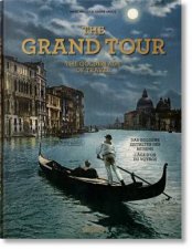 The Grand Tour The Golden Age Of Travel