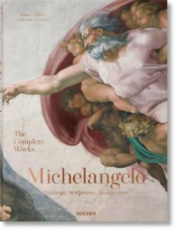 Michelangelo. The Complete Paintings, Sculptures And Architecture by Frank Zöllner