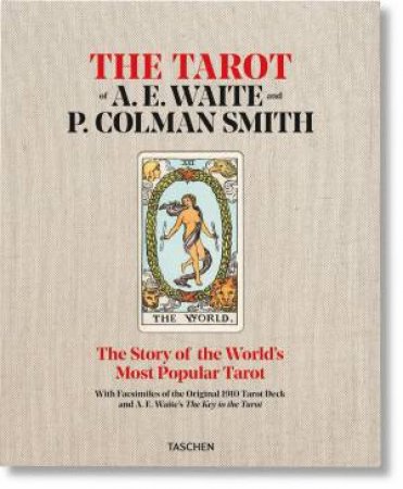 The Tarot of A. E. Waite and P. Colman Smith by Johannes Fiebig & Mary K. Greer & Rachel Pollack & Robert A. Gilbert