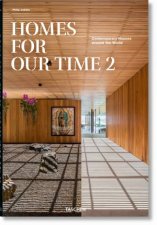Homes For Our Time Contemporary Houses Around The World Vol 2