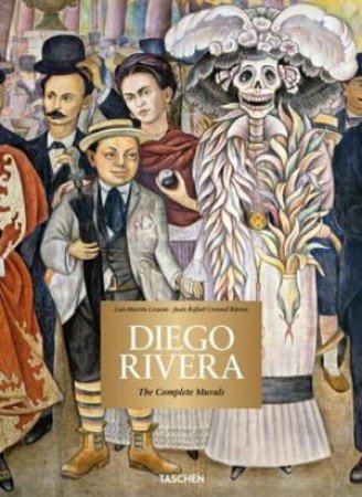Diego Rivera. The Complete Murals by Luis-Martín Lozano & Juan Rafael Coronel Rivera