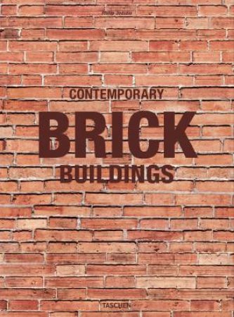 Contemporary Brick Buildings by Philip Jodidio