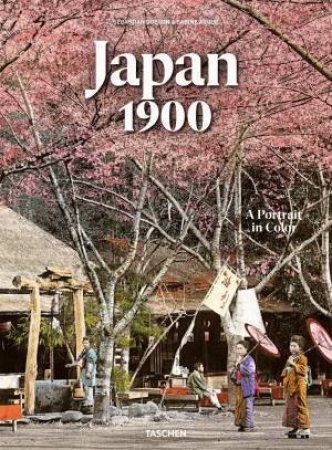 Japan 1900. A Portrait in Color by Sabine Arqué & Sebastian Dobson