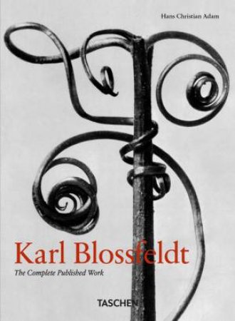 Karl Blossfeldt. The Complete Published Work. 40th Ed. by Hans Christian Adam