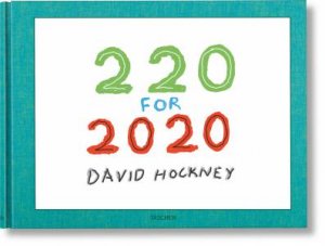 David Hockney. 220 for 2020 by David Hockney & Hans Werner Holzwarth