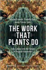The Work That Plants Do