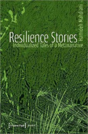 Resilience Stories by Hamideh Mahdiani