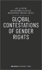 Global Contestations Of Gender Rights