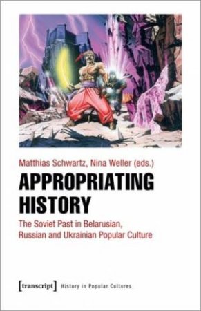 Appropriating History by Matthias Schwartz & Nina Weller