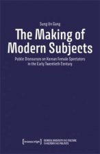 The Making of Modern Subjects