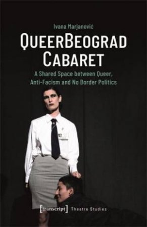 QueerBeograd Cabaret by Ivana Marjanovic