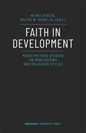 Faith in Development by Heinz Streib & Ralph W. Hood Jr.