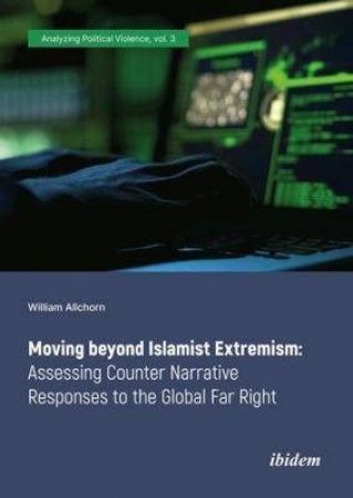 Moving Beyond Islamist Extremism by William Allchorn