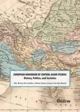 The European Handbook Of Central Asian Studies