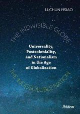 The Indivisible Globe The Indissoluble Nation