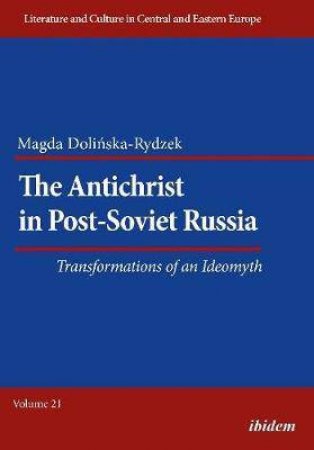 The Antichrist In Post-Soviet Russia by Various