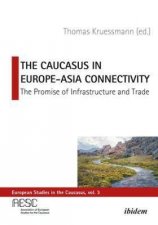The Caucasus In EuropeAsia Connectivity